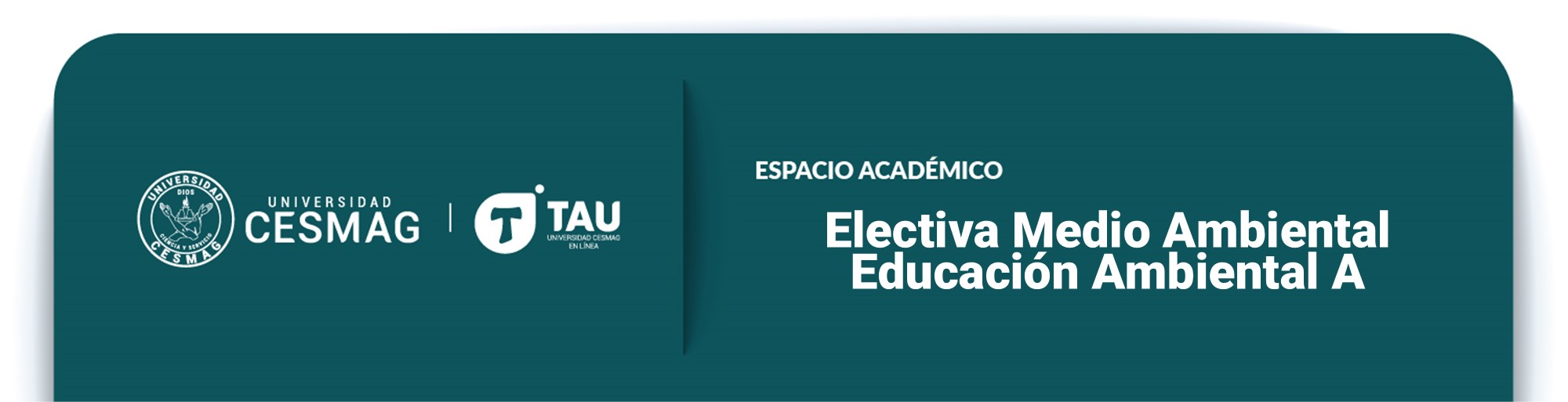 ELECTIVA LIBRE AMBIENTAL - EDUCACIÓN AMBIENTAL (Grupo: 4-A-M)