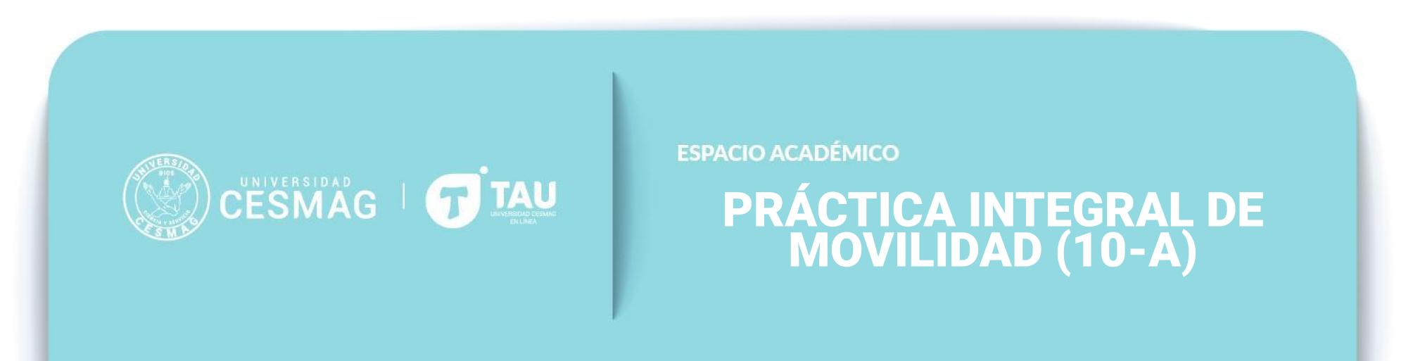 Practica Integral De Movilidad (Grupo: 10-H-M)