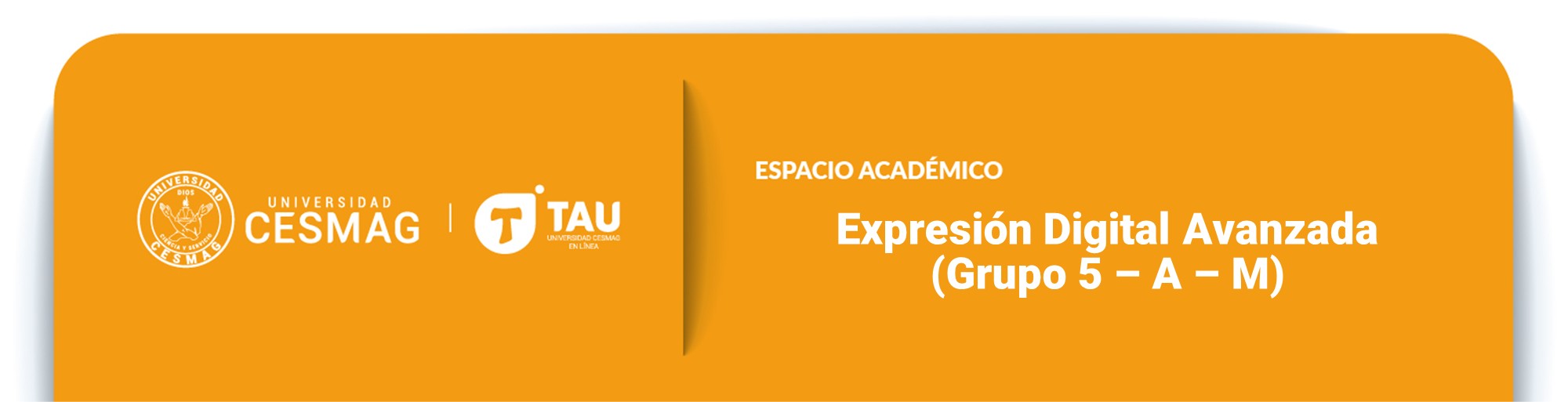 Expresión Digital Avanzada (Grupo: 5-A-M)