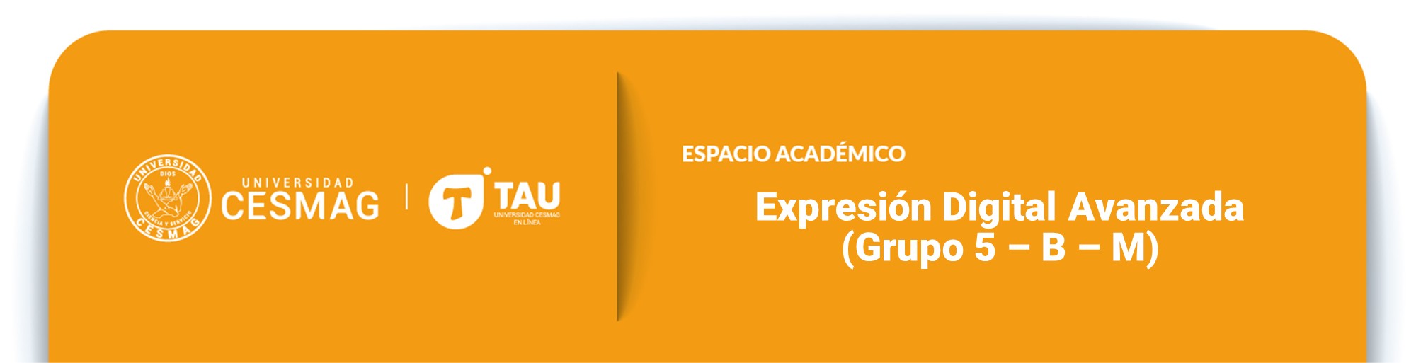 Expresión Digital Avanzada (Grupo: 5-B-M)
